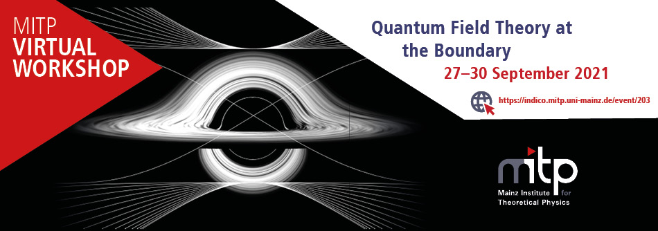 Quantum Field Theory at the Boundary 2021